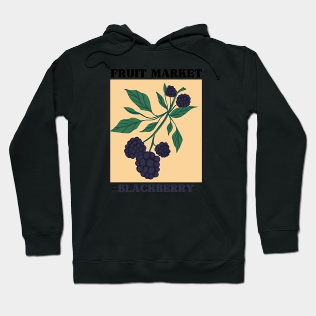 fruit market blackberry Hoodie by DesignsByAhlam